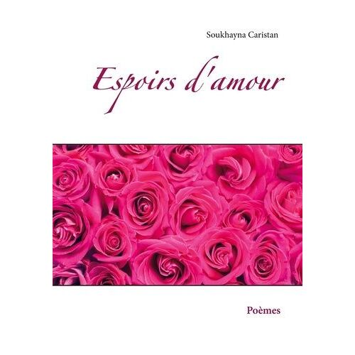 Espoirs D'amour - Poèmes