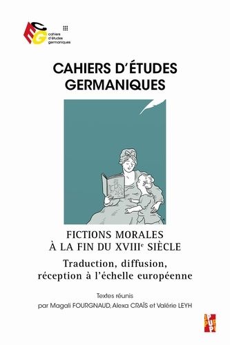 Fictions Morales À La Fin Du Xviiie Siècle - Traduction, Diffusion, Réception À L?Échelle Européenne