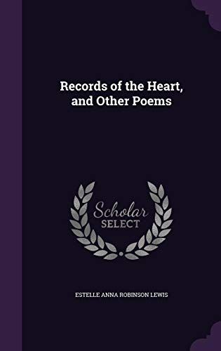 Records Of The Heart, And Other Poems
