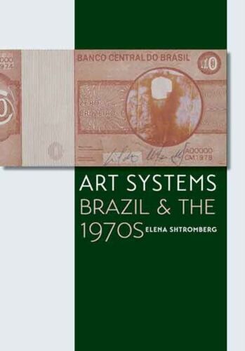 Art Systems: Brazil And The 1970s