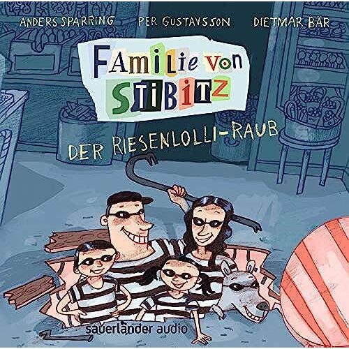 Familie Von Stibitz - Der Riesenlolli-Raub