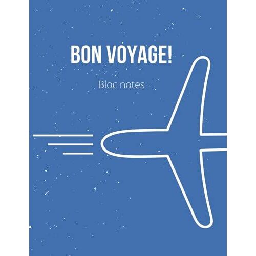 Bloc Note Bon Voyage!: 8.5 * 11 Inch - 100 Pages Avec Motif Avion