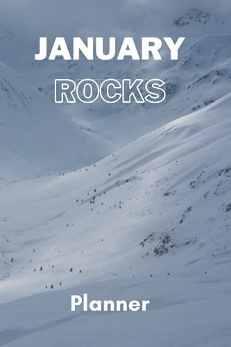January Rocks Planner: 6"X9" Journal With 120 Pages