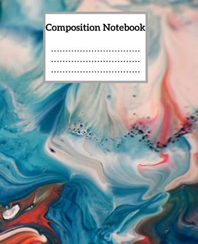 Composition Notebook: Liquid Marble Painting/Notebook/Wide Ruled Paper/100 Pages/ For Kids, Teens And Adults.