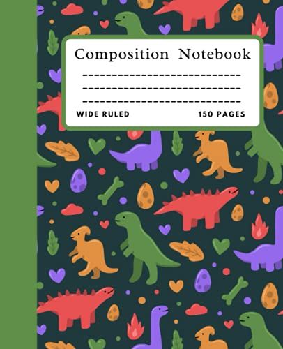 Dinosaur Composition Notebook: Primary Composition Notebook With Picture Space, 150 Wide Ruled Blank Lined Writing Exercise Journal For Boys And Girls, Jurassic Composition Notebook