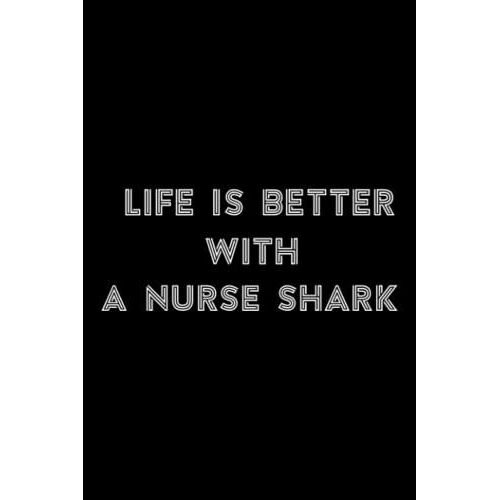 Stone And Minerals Journal - Life Is Better With A Nurse Shark Lover Meme: A Nurse Shark, A Journal To Log And Track My Healing Stones, Minerals, ... Notebook To Document Your Finds,To-Do List