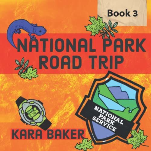 National Park Road Trip: Book 3 (National Park Road Trips)