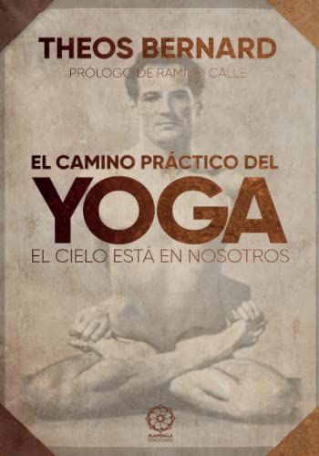 El Camino Práctico Del Yoga