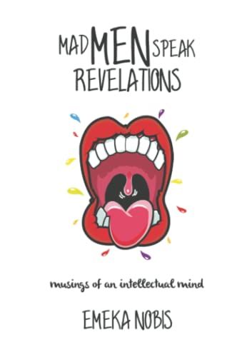 Mad Men Speak Revelations: Musings Of An Intellectual Mind