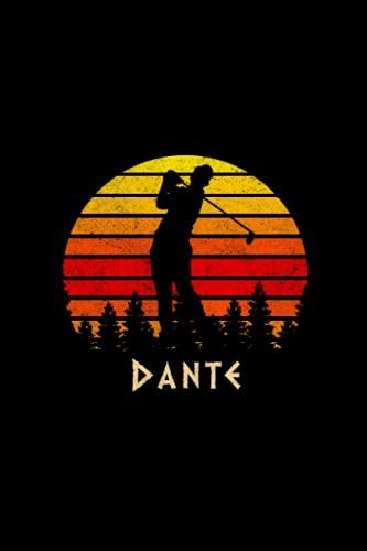 Dante Name Gift Personalized Golf Notebook Planner, Checklist Journal For Sport Lovers: A5, Homeschool, Daily Organizer, 5.24 X 22.86 Cm, Agenda, Mom, Passion, Over 110 Pages, 6x9 Inch, Diary