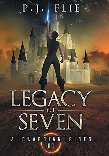 Legacy Of Seven: A Guardian Rises