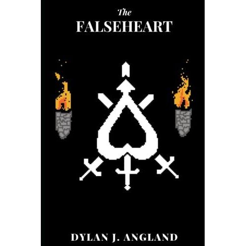 The Falseheart: Book I (The Falseheart Saga)