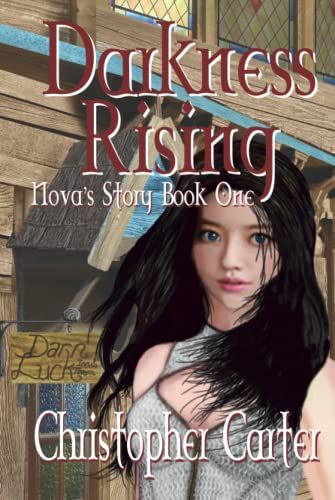 Darkness Rising: Nova's Story Book One