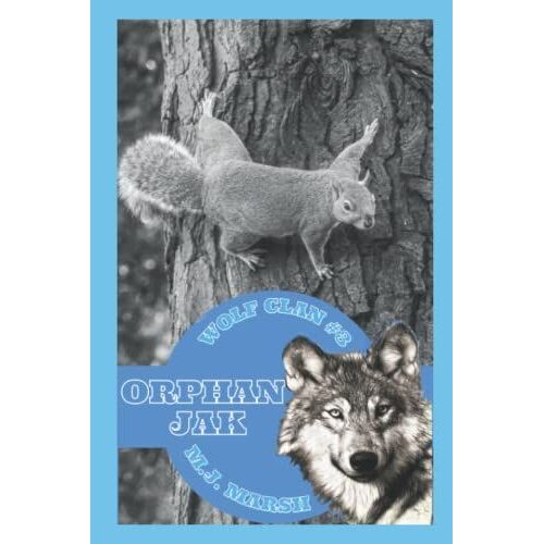 Orphan Jak: (Wolf Clan #3)