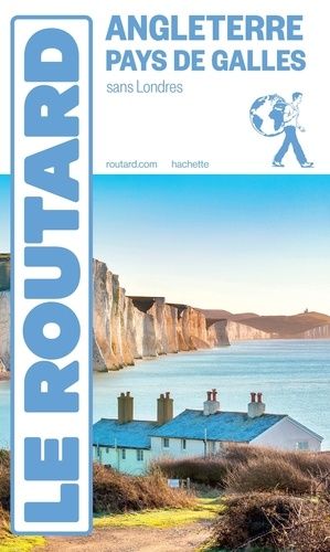 Angleterre, Pays De Galles - Sans Londres - Guide Du Routard 2025-2026