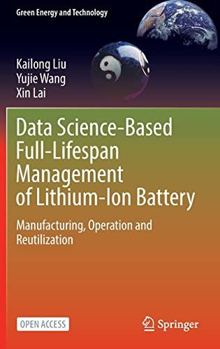 Data Science-Based Full-Lifespan Management Of Lithium-Ion Battery