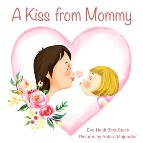 A Kiss From Mommy