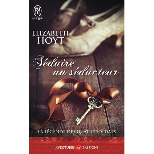 La Légende Des Quatre Soldats - Tome 2 - Séduire Un Seducteur