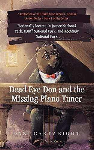 Dead Eye Don And The Missing Piano Tuner