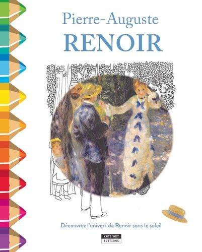 Le Petit Renoir - Découvre L'univers De Renoir Sous Le Soleil