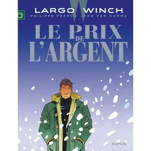 Largo Winch - Tome 13 - Le Prix De L'argent