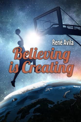 Believing Is Creating