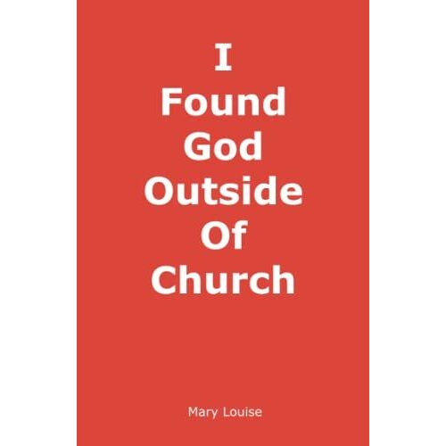 I Found God Outside Of Church