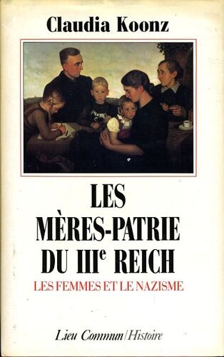 Les Mères-Patrie Du I I I° Reich