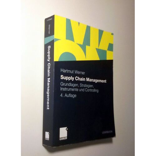 Supply Chain Management - Grundlagen, Strategien, Instrumente Und Controlling