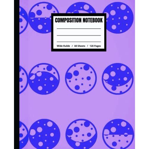Composition Notebook: Moon Phase Notebook Ashen Cover / Wide Ruled Lined Paper Notebook Journal / 7.5" X 9.25" / 120 Pages / For Girls Kids Teens And Adults