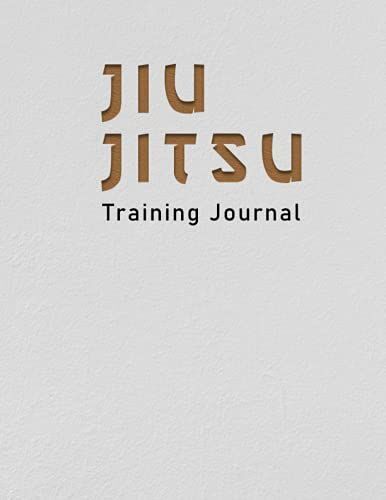 Jiu Jitsu: Training Journal And Log Book