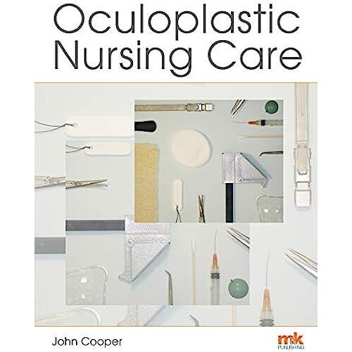 Oculoplastic Nursing Care: Key Concepts