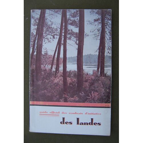 Guide Officiel Des Syndicats D'initiative Des Landes