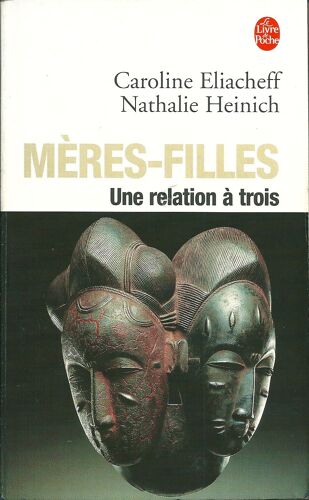 Mères-Filles, Une Relation À Trois