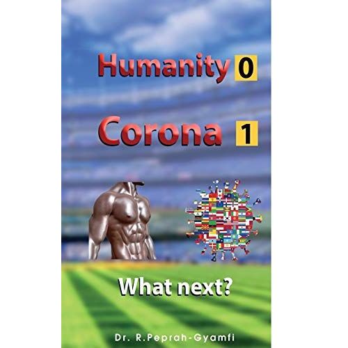 Humanity 0 Corona 1: What Next?