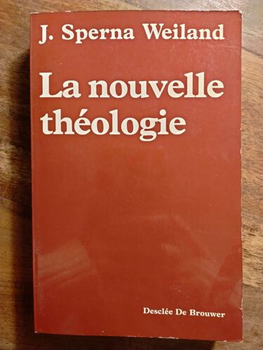 La Nouvelle Théologie, Par Sperma Weiland