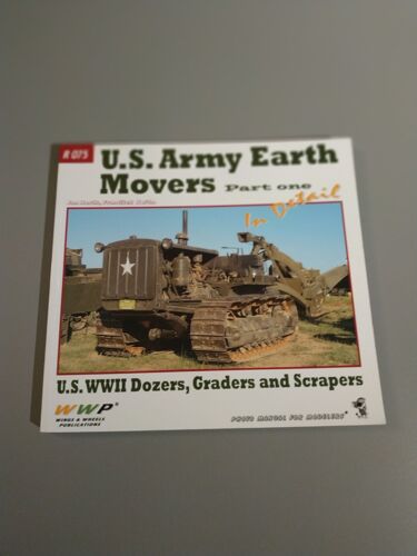Us Army Earth Movers Part One In Detail Frantisek Koran,Jan Horak