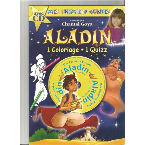 Mes Premiers Contes 1 Aladin Et La Lampe Magique Raconte Par Chantal Goya Avec Un Cd