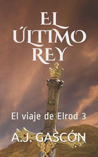 El Último Rey: El Viaje De Elrod 3