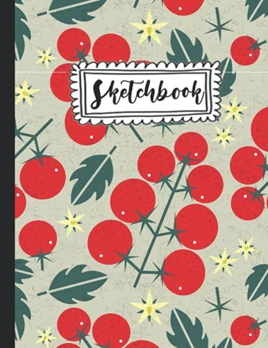 Sketchbook: 120 White Paper Pages For Sketching, Drawing, Doodling... Drawing Book With Tomato Cover. A4 8.5 X 11 Inches