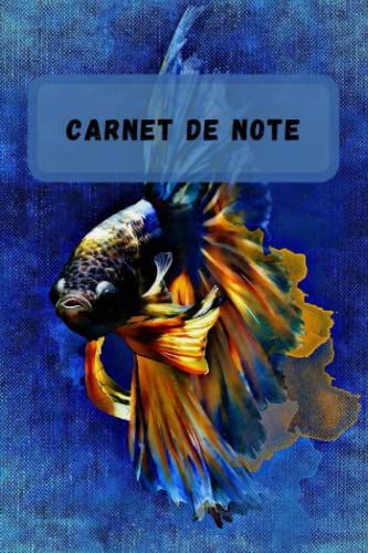 Carnet De Notes Poissons: Carnet De Notes 6x9 Pouces Personnalisé De 100 Pages Lignées | Une Belle Idée De Cadeau Pour Les Amoureux Des Poissons: Carnet De Note Lignée Betta Splendens