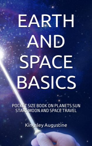 Earth And Space Basics: Pocket Size Book On Planets Sun Stars Moon And Space Travel
