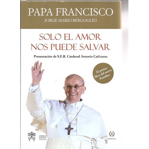 Solo El Amor Nos Puede Salvar