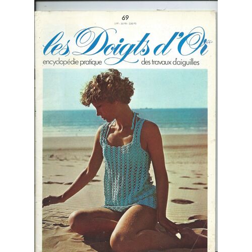 Les Doigts D'or Encycopédie Pratique Des Travaux D'aiguilles , Tricot, Crochet, Couture, Broderie, Bricolage 25/05/1977