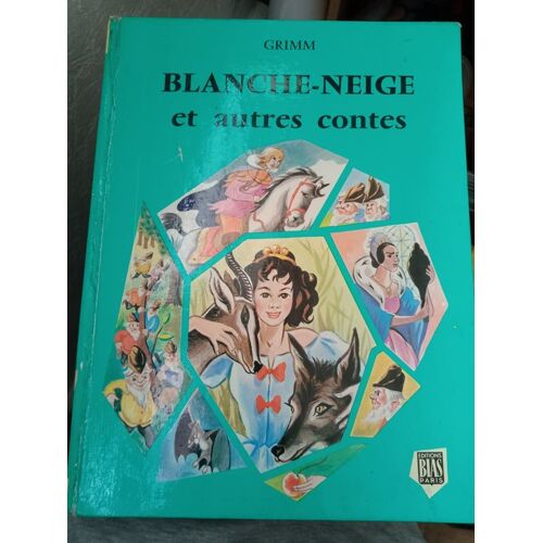 Blanche-Neige Et Autres Contes : Blanche-Neige Et Autres Contes