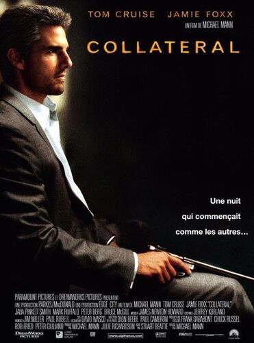Synopsis Du Film Collatéral - Michael Mann, Tom Cruise, Jamie Foxx - Année 2003