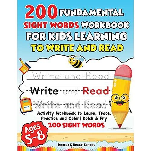 200 Fundamental Sight Words Workbook For Kids Learning To Write And Read