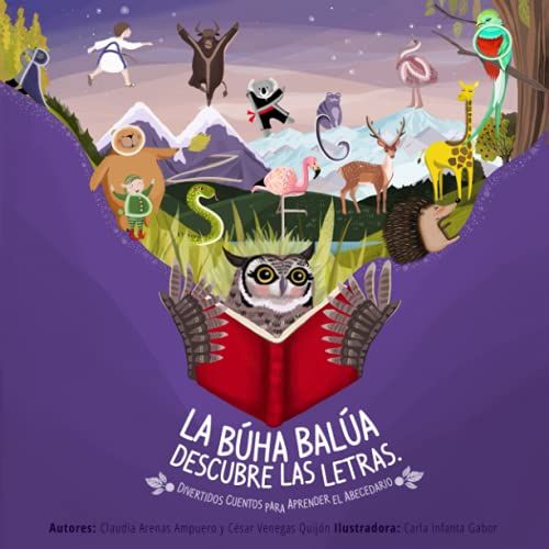 La Búha Balúa Descubre Las Letras: Divertidos Cuentos Para Aprender El Abecedario