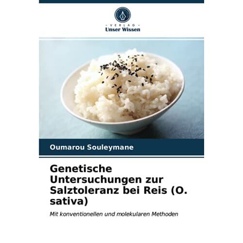 Genetische Untersuchungen Zur Salztoleranz Bei Reis (O. Sativa)