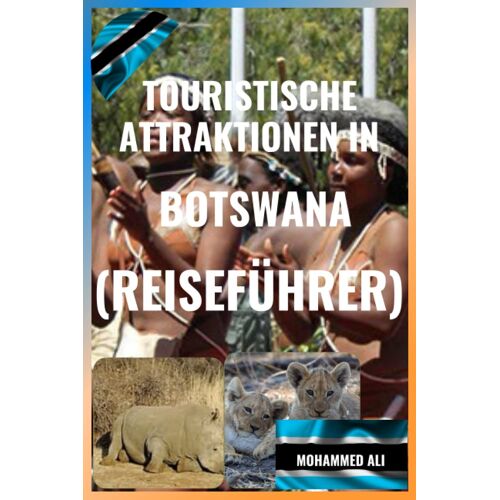 Touristische Attraktionen In Botswana: Reiseführer